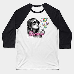 Dream on Baseball T-Shirt